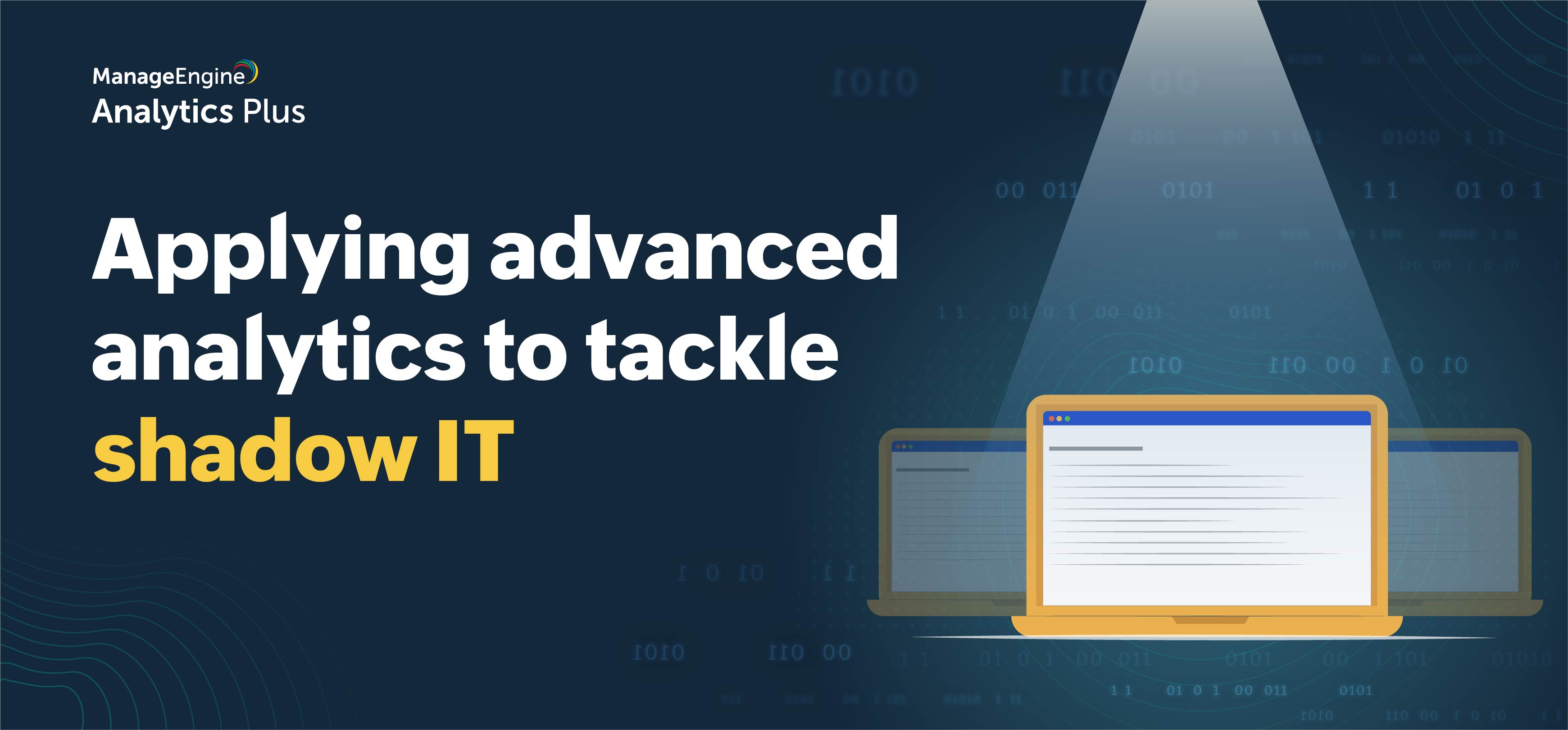 Applying advanced analytics to tackle shadow IT